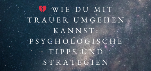 💔 Wie du mit Trauer umgehen kannst: Psychologische Tipps und Strategien